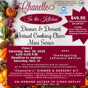Chanelle "In the Kitchen" Dinner & Dessert Cooking Class